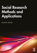 Social Research Methods and Applications : Qualitative, Quantitative, and Mixed Methods Approaches-9781032973166