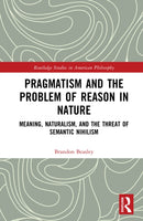 Pragmatism and the Problem of Reason in Nature