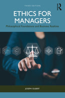 Ethics for Managers : Philosophical Foundations and Business Realities-9781032973791