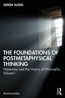 The Foundations of Postmetaphysical Thinking