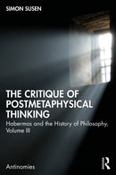 The Critique of Postmetaphysical Thinking