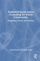 Embodied Social Justice Counseling for Indian Communities