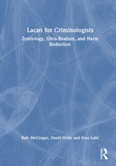 Lacan for Criminologists