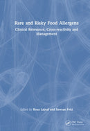 Rare and Risky Food Allergens : Clinical Relevance, Cross-reactivity and Management-9781032975177