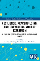 Resilience, Peacebuilding, and Preventing Violent Extremism