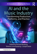 AI and the Music Industry : Transforming Production, Platforms, and Practice-9781032975986
