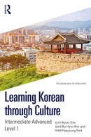 Learning Korean through Culture : Intermediate-Advanced Level 1-9781032976723