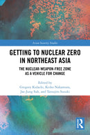 Getting to Nuclear Zero in Northeast Asia