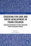 Educating for Care and Virtue Development in Young Children