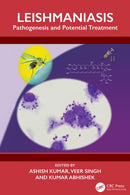 Leishmaniasis : Pathogenesis and Potential Treatment-9781032979755