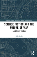 Science Fiction and the Future of War
