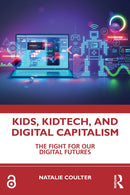 Kids, KidTech, and Digital Capitalism