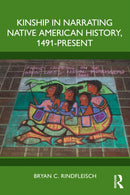 Kinship in Narrating Native American History, 1491-Present