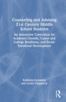 Counseling and Advising 21st Century Middle School Students