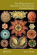 The Hierarchies in Biological Systematics : A Conceptual Perspective-9781032982120