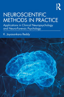 Neuroscientific Methods in Practice : Applications in Clinical Neuropsychology and Neuro-Forensic Psychology-9781032982540