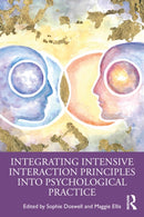 Integrating Intensive Interaction Principles into Psychological Practice-9781032982892
