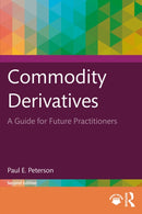 Commodity Derivatives : A Guide for Future Practitioners-9781032983707