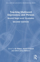 Teaching Multiword Expressions and Phrases : Beyond Single-word Vocabulary-9781032983943