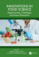 Innovations in Food Science : Opportunities, Challenges, and Future Directions-9781032984322