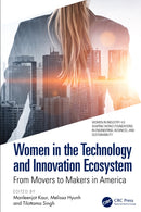 Women in the Technology and Innovation Ecosystem : From Movers to Makers in America-9781032985398