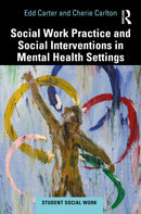 Social Work Practice and Social Interventions in Mental Health Settings