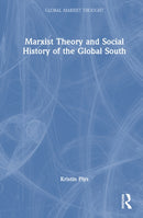 Marxist Theory and Social History of the Global South