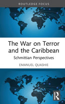 The War on Terror and the Caribbean : Schmittian Perspectives-9781032987002