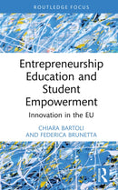 Entrepreneurship Education and Student Empowerment : Innovation in the EU-9781032987408