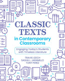 Classic Texts in Contemporary Classrooms