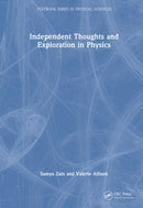Independent Thoughts and Exploration in Physics