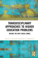 Transdisciplinary Approaches to Problems in Higher Education