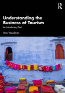 Understanding the Business of Tourism : An Introductory Text-9781032991641
