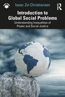 Introduction to Global Social Problems : Understanding Inequalities of Power and Social Justice-9781032991931