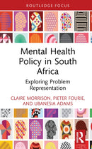 Mental Health Policy in South Africa : Exploring Problem Representation-9781032992914