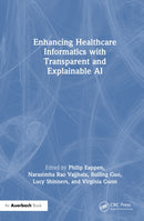 Enhancing Healthcare Informatics with Transparent and Explainable AI