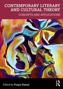 Contemporary Literary and Cultural Theory : Concepts and Applications-9781032993775