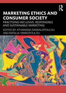 Marketing Ethics and Consumer Society : Practising Inclusive, Responsible and Sustainable Marketing-9781032994901