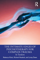 The Intimate Edges of Psychotherapy for Complex Trauma : In Tandem-9781032995380