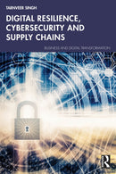 Digital Resilience, Cybersecurity and Supply Chains-9781032995670