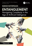 Entanglement : Navigating Complexity in the Age of Artificial Intelligence-9781032996424