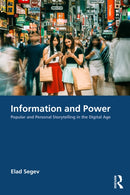 Information and Power : Popular and Personal Storytelling in the Digital Age-9781032997209