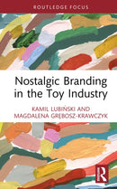 Nostalgic Branding in the Toy Industry-9781032997995