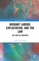 Migrant Labour, Exploitation, and the Law