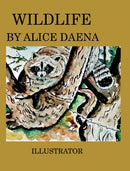 Wild life by Alice Daena : aninals-9781034439226