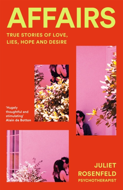 Affairs : True Stories of Love, Lies, Hope and Desire-9781035001316