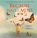 Because You''re Mine