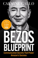 The Bezos Blueprint : Communication Secrets that Power Amazon's Success-9781035004119