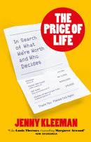 The Price of Life : In Search of What We're Worth and Who Decides-9781035004973