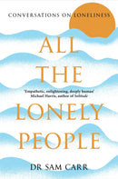 All the Lonely People : Conversations on Loneliness-9781035005550